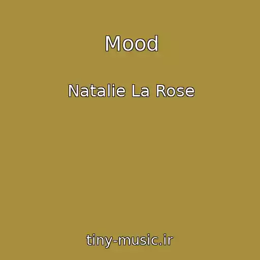 کاور آهنگ Mood از Natalie La Rose