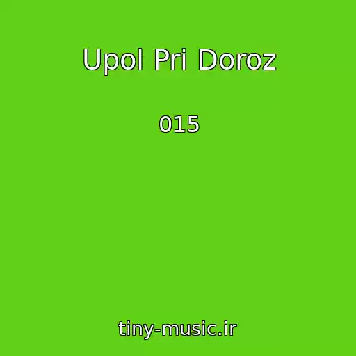کاور آهنگ Upol Pri Doroz از 015