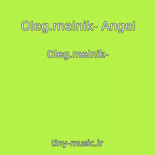 کاور آهنگ Oleg.melnik- Angel از Oleg.melnik-