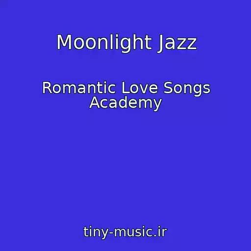 کاور آهنگ Moonlight Jazz از Romantic Love Songs Academy