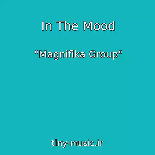 کاور آهنگ In The Mood از "Magnifika Group"