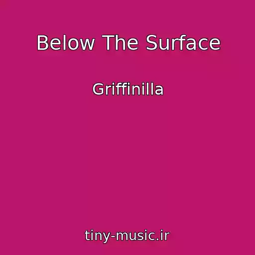 کاور آهنگ Below The Surface از Griffinilla