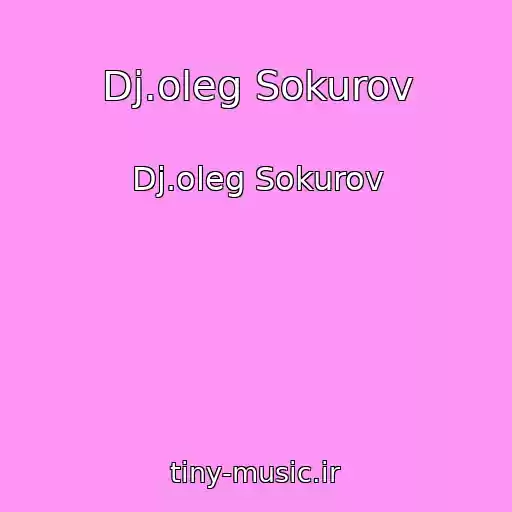 کاور آهنگ Dj.oleg Sokurov از Dj.oleg Sokurov