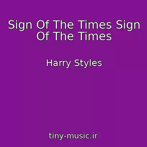 کاور آهنگ Sign Of The Times Sign Of The Times از Harry Styles