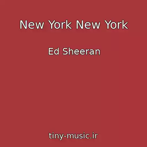 کاور آهنگ New York New York از Ed Sheeran