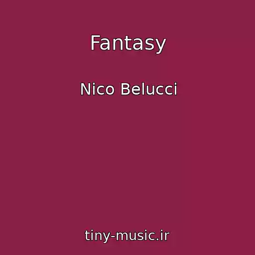 کاور آهنگ Fantasy از Nico Belucci