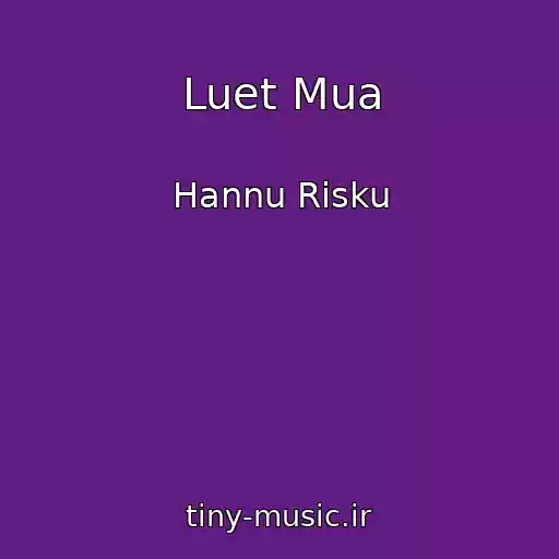 کاور آهنگ Luet Mua از Hannu Risku