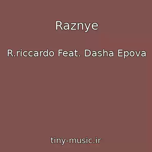 کاور آهنگ Raznye از R.riccardo Feat. Dasha Epova