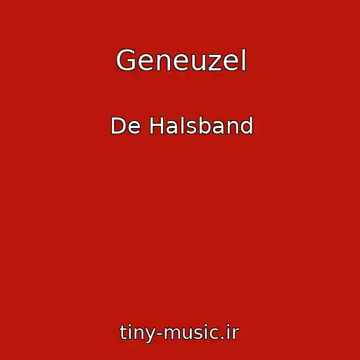کاور آهنگ Geneuzel از De Halsband