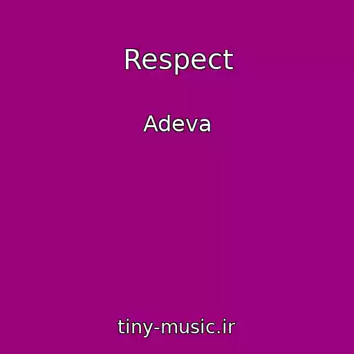 کاور آهنگ Respect از Adeva