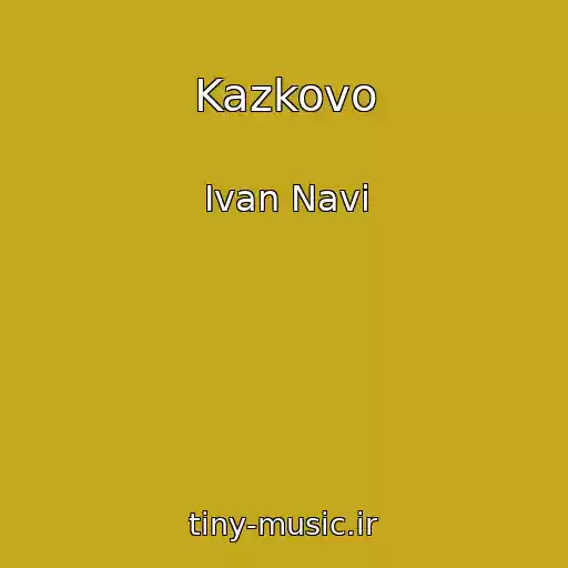 کاور آهنگ Kazkovo از Ivan Navi