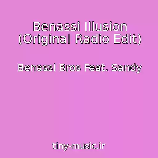 کاور آهنگ Benassi Illusion (Original Radio Edit) از Benassi Bros Feat. Sandy