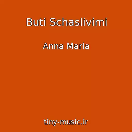 کاور آهنگ Buti Schaslivimi از Anna Maria