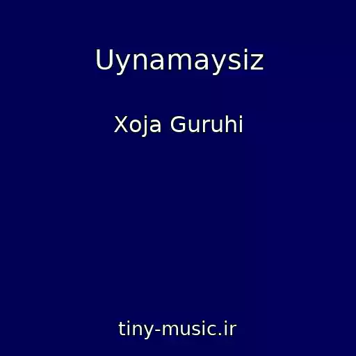 کاور آهنگ Uynamaysiz از Xoja Guruhi