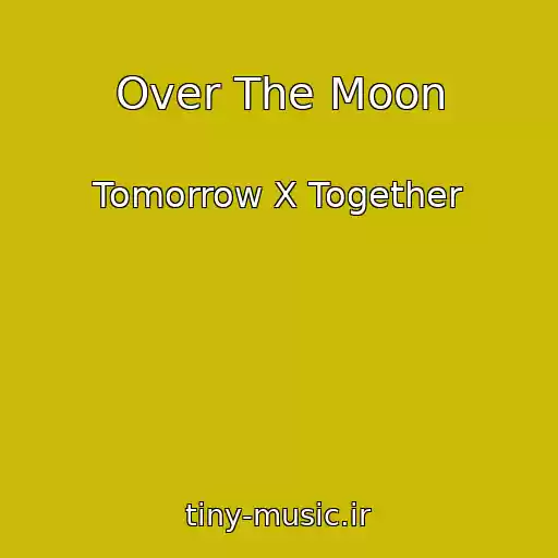 کاور آهنگ Over The Moon از Tomorrow X Together