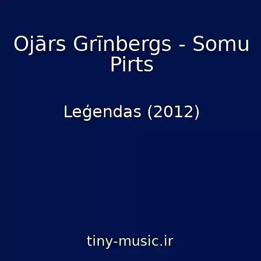 کاور آهنگ Ojārs Grīnbergs - Somu Pirts از Leģendas (2012)