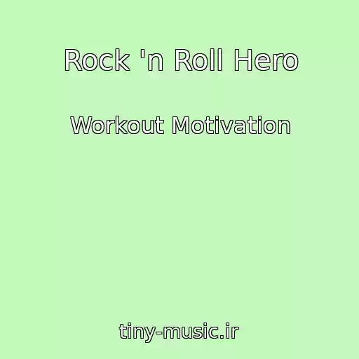 کاور آهنگ Rock 'n Roll Hero از Workout Motivation