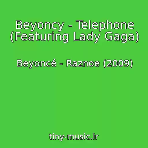 کاور آهنگ Beyoncy - Telephone (Featuring Lady Gaga) از Beyoncé - Raznoe (2009)