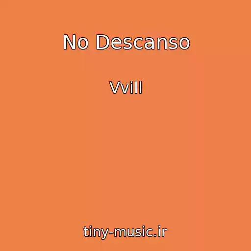 کاور آهنگ No Descanso از Vvill