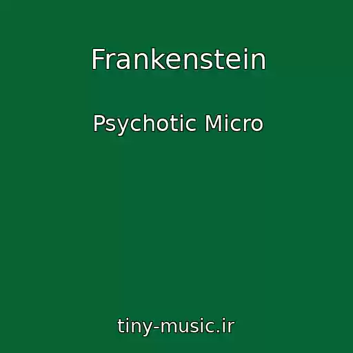 کاور آهنگ Frankenstein از Psychotic Micro
