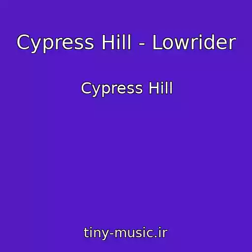 کاور آهنگ Cypress Hill - Lowrider از Cypress Hill