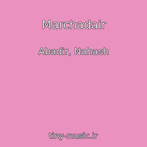 کاور آهنگ Marchadair از Abadir, Nahash
