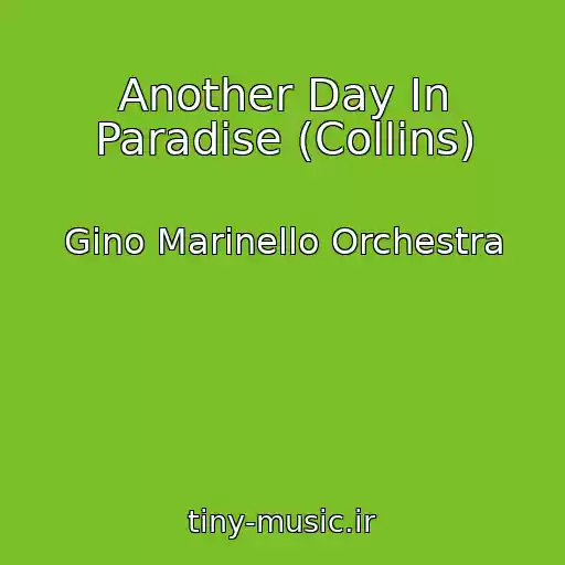 کاور آهنگ Another Day In Paradise (Collins) از Gino Marinello Orchestra