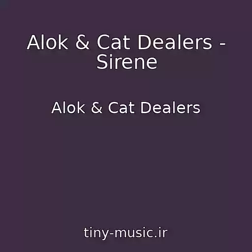 کاور آهنگ Alok & Cat Dealers - Sirene از Alok & Cat Dealers