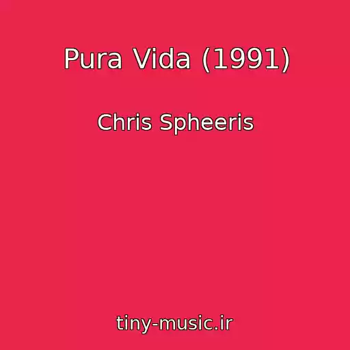 کاور آهنگ Pura Vida (1991) از Chris Spheeris
