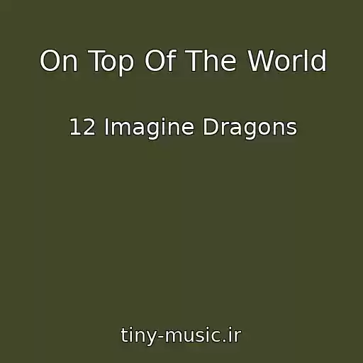 کاور آهنگ On Top Of The World از 12 Imagine Dragons