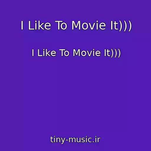 کاور آهنگ I Like To Movie It))) از I Like To Movie It)))