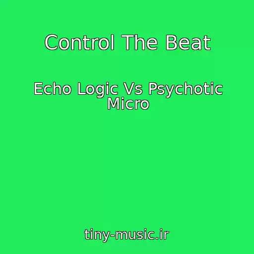 کاور آهنگ Control The Beat از Echo Logic Vs Psychotic Micro