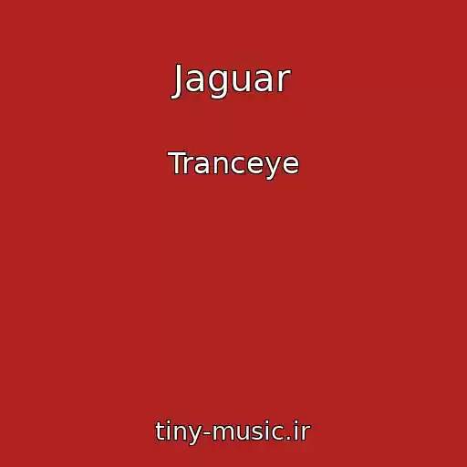 کاور آهنگ Jaguar از Tranceye
