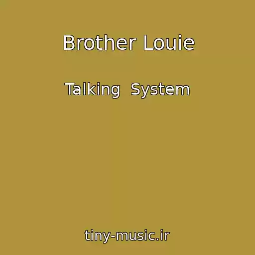 کاور آهنگ Brother Louie از Talking  System