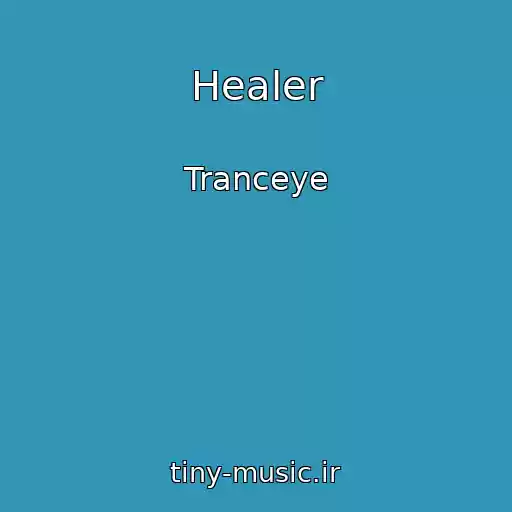کاور آهنگ Healer از Tranceye
