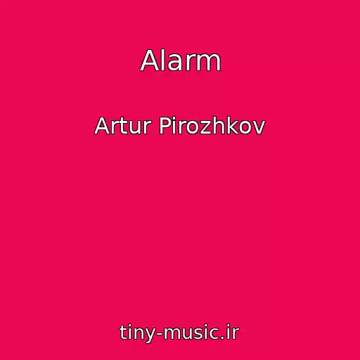 کاور آهنگ Alarm از Artur Pirozhkov
