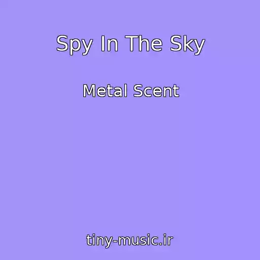 کاور آهنگ Spy In The Sky از Metal Scent