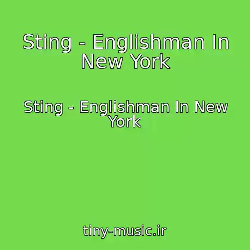 کاور آهنگ Sting - Englishman In New York از Sting - Englishman In New York