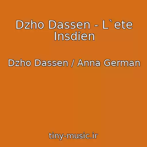 کاور آهنگ Dzho Dassen - L`ete Insdien از Dzho Dassen / Anna German