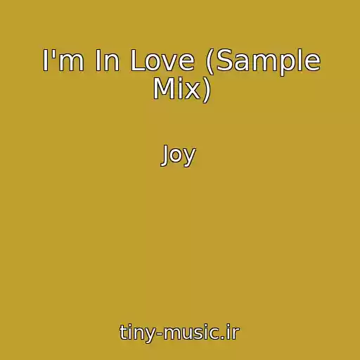 کاور آهنگ I'm In Love (Sample Mix) از Joy
