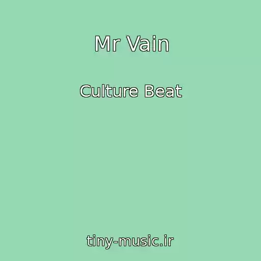 کاور آهنگ Mr Vain از Culture Beat