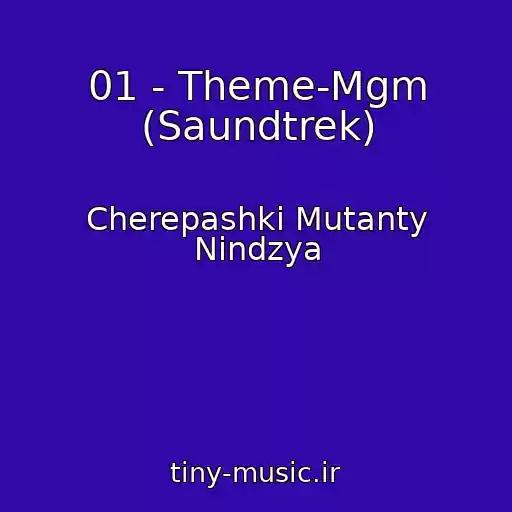 کاور آهنگ 01 - Theme-Mgm (Saundtrek) از Cherepashki Mutanty Nindzya