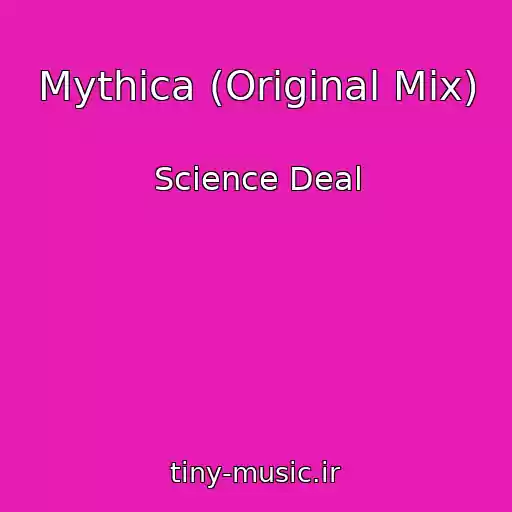 کاور آهنگ Mythica (Original Mix) از Science Deal