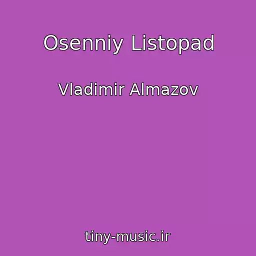 کاور آهنگ Osenniy Listopad از Vladimir Almazov