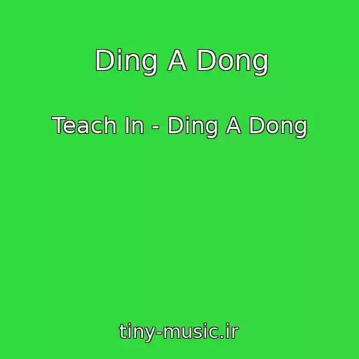 کاور آهنگ Ding A Dong از Teach In - Ding A Dong