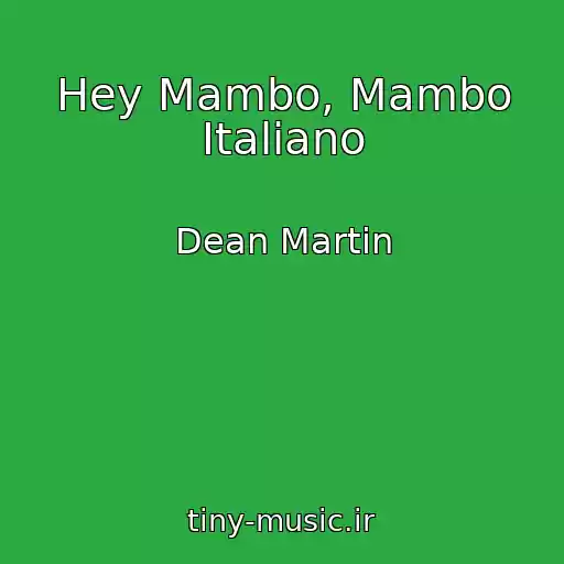 کاور آهنگ Hey Mambo, Mambo Italiano از Dean Martin