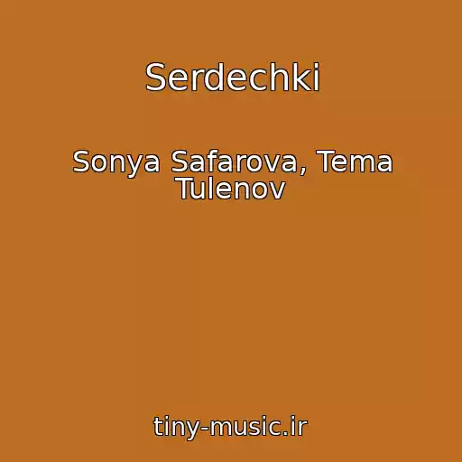 کاور آهنگ Serdechki از Sonya Safarova, Tema Tulenov