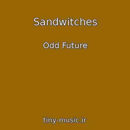 کاور آهنگ Sandwitches از Odd Future