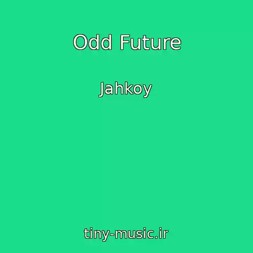 کاور آهنگ Odd Future از Jahkoy