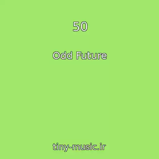 کاور آهنگ 50 از Odd Future